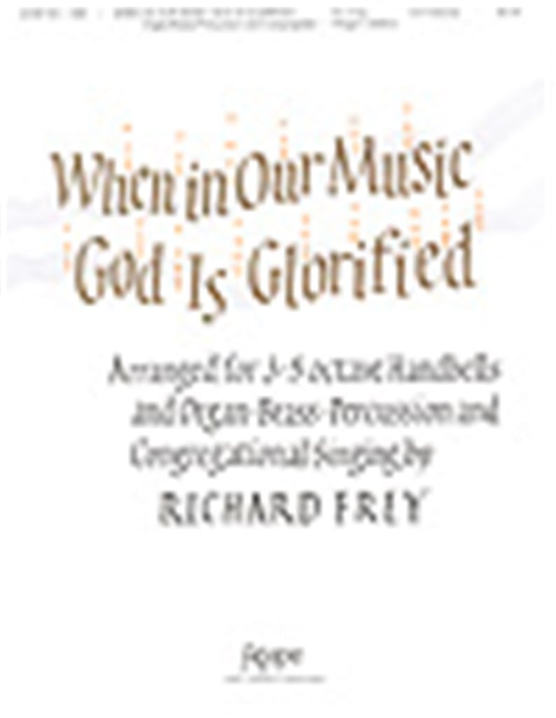 When In Our Music God is Glorified